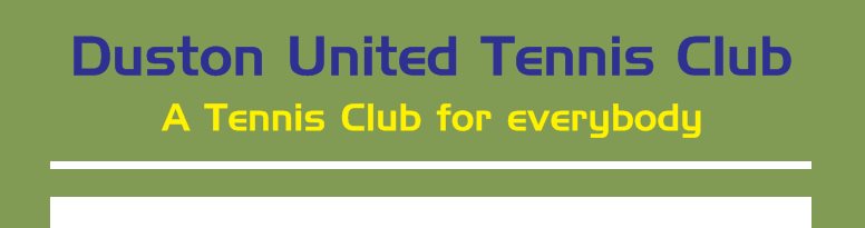 Duston United Tennis Club - A Tennis Club for everyone