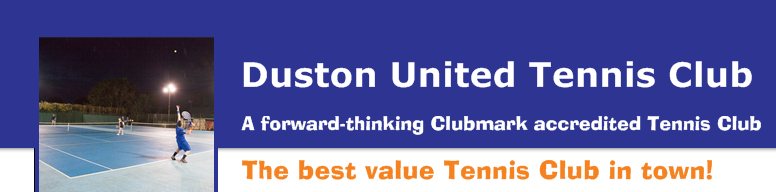 Duston United Tennis Club - A Tennis Club for everyone